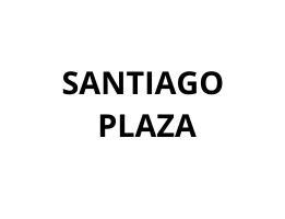 SANTIAGO PLAZA