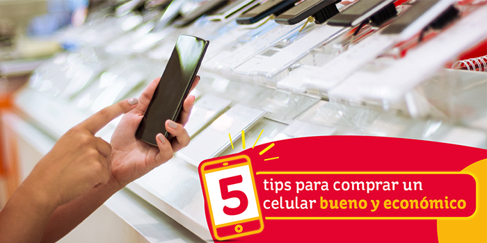 Tips para comprar un celular, consejos para comprar un buen celular